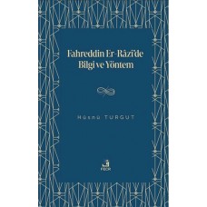 Fahreddin er-Razi’de Bilgi ve Yöntem