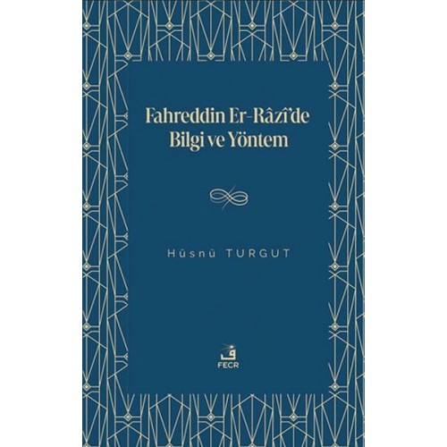 Fahreddin er-Razi’de Bilgi ve Yöntem