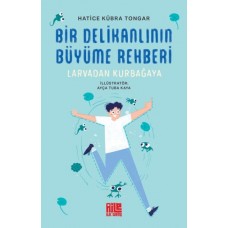 Bir Delikanlının Büyüme Rehberi (Larvadan Kurbağaya)