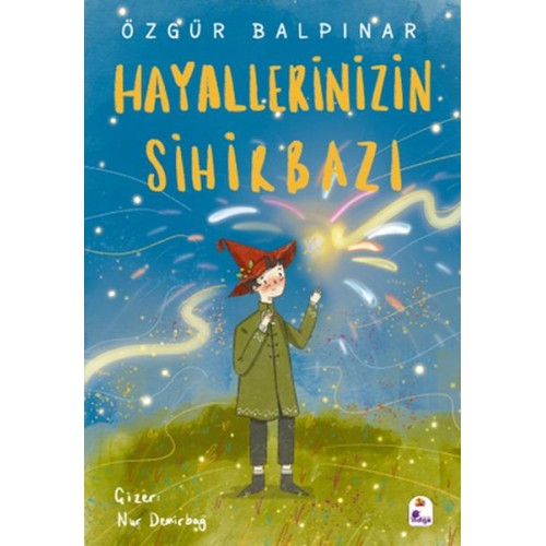 Hayallerinizin Sihirbazı