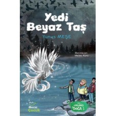 Yedi Beyaz Taş - Görevimiz Doğa 3