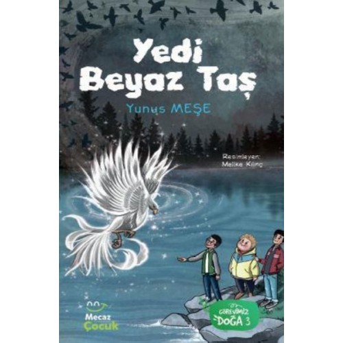 Yedi Beyaz Taş - Görevimiz Doğa 3