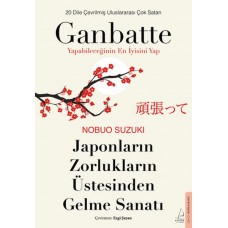 Japonların Zorlukların Üstesinden Gelme Sanatı-Ganbatte