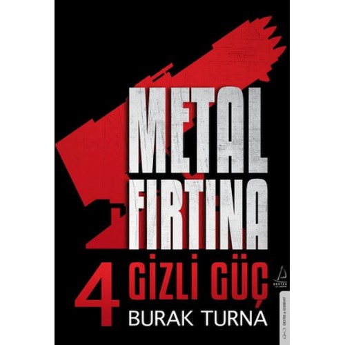 Metal Fırtına 4 - Gizli Güç