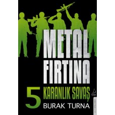 Metal Fırtına 5 - Karanlık Savaş