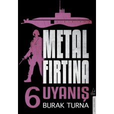 Metal Fırtına 6 - Uyanış