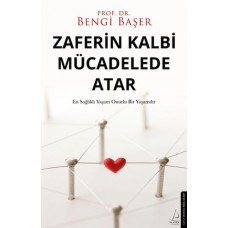 Zaferin Kalbi Mücadelede Atar