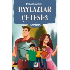 Haylazlar Çetesi-3  Pavitra