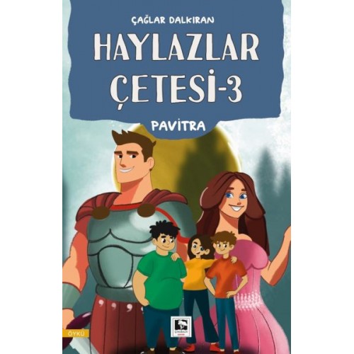 Haylazlar Çetesi-3  Pavitra