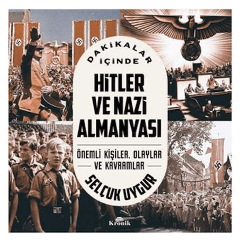 Dakikalar İçinde Hitler Ve Nazi Almanyası