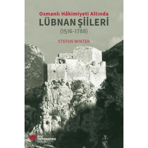 Osmanlı Hakimiyeti Altında Lübnan Şiileri (1516-1788)