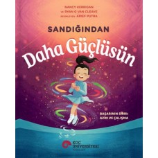 Sandığından Daha Güçlüsün