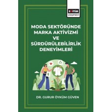 Moda Sektöründe Marka Aktivizmi ve Sürdürülebilirlik Deneyimleri