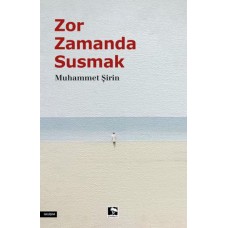 Zor Zamanda Susmak