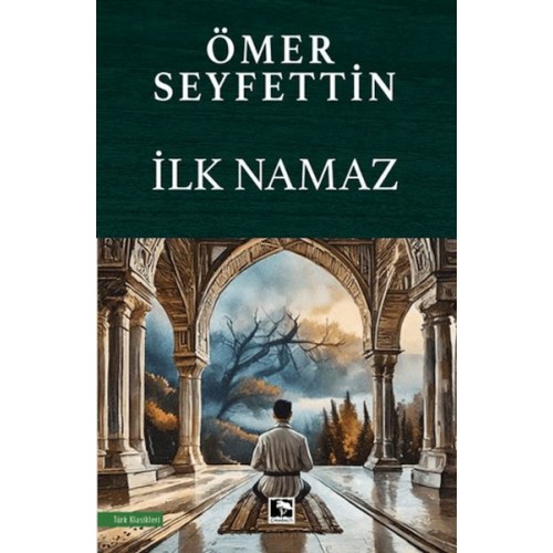 İlk Namaz