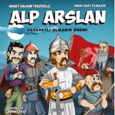 Alp Arslan - Cesaretli Olmanın Önemi