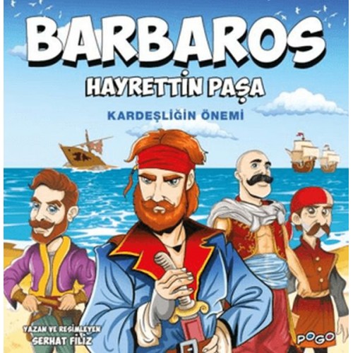 Barbaros Hayrettin Paşa - Kardeşliğin Önemi