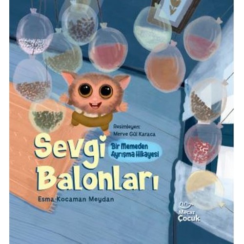 Sevgi Balonları - Bir Memeden Ayrışma Hikayesi