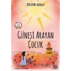 Güneşi Arayan Çocuk