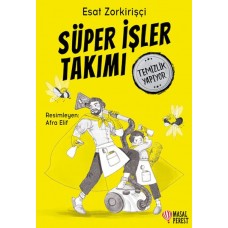 Süper İşler Takımı Temizlik Yapıyor