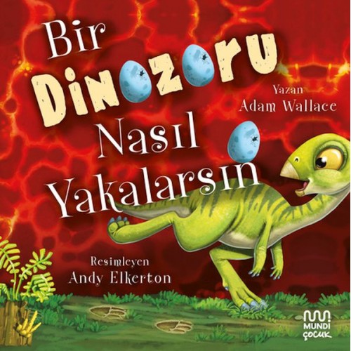 Bir Dinozoru Nasıl Yakalarsın