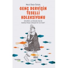 Genç Dervişin Teselli Koleksiyonu