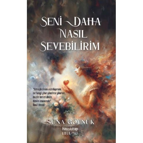 Seni Daha Nasıl Sevebilirim