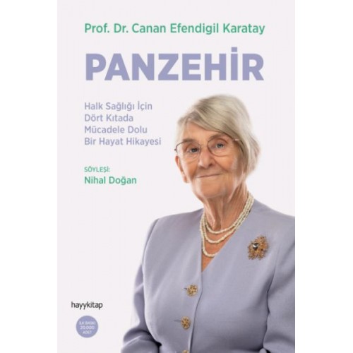 Panzehir- Halk Sağlığı İçin Dört Kıtada Mücadele Dolu Bir Hayat Hikayesi