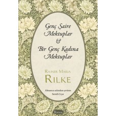 Genç Şaire Mektuplar & Bir Genç Kadına Mektuplar (Bez Ciltli)