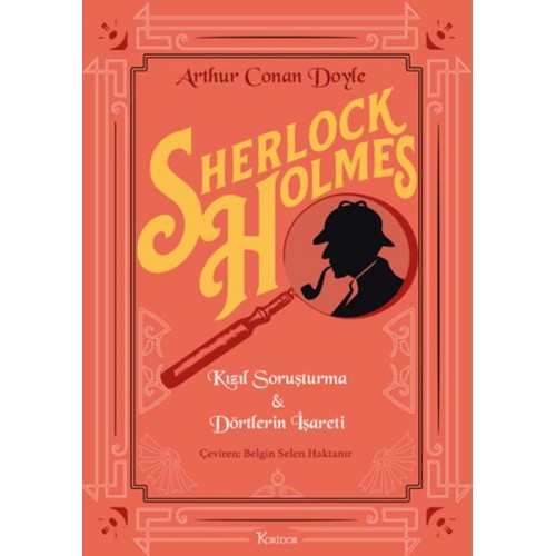 Sherlock Holmes : Kızıl Soruşturma & Dörtlerin İşareti (Bez Cilt)