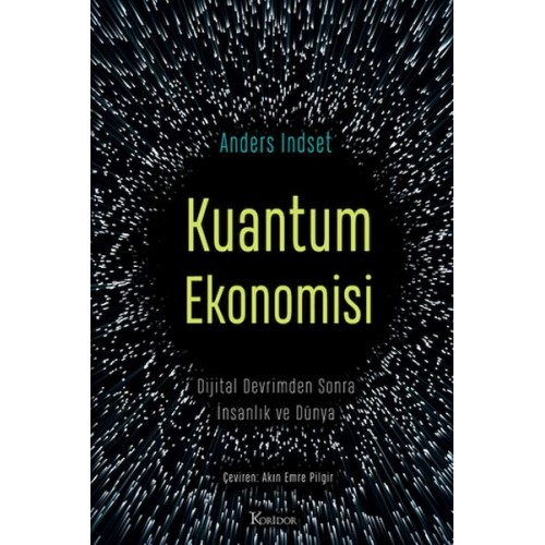 Kuantum Ekonomisi Dijital Devrimden Sonra İnsanlık ve Dünya