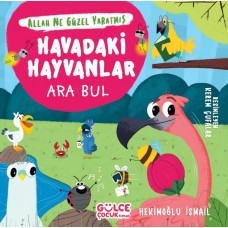 Havadaki Hayvanlar - Ara Bul - Allah Ne Güzel Yaratmış