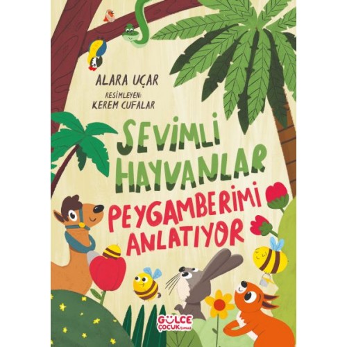 Sevimli Hayvanlar Peygamberimi Anlatıyor