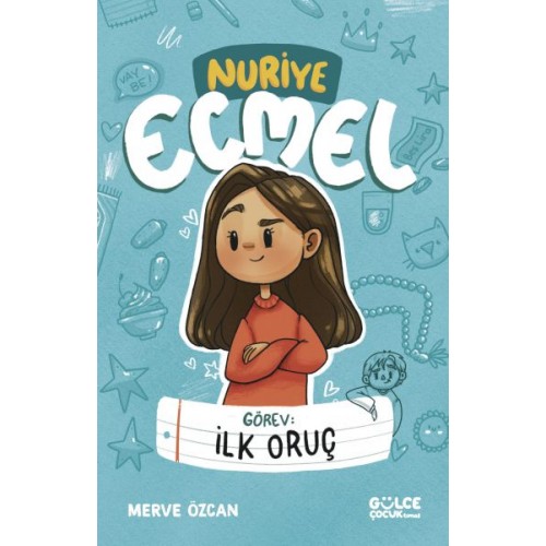 Görev İlk Oruç - Nuriye Ecmel