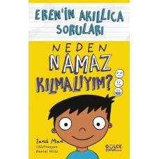 Neden Namaz Kılmalıyım? – Eren’in Akıllıca Soruları