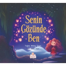 Senin Gözünde Ben