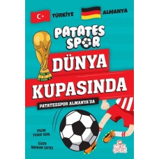 Patatesspor Almanya’da Patatesspor Dünya Kupasında