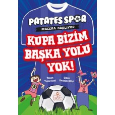 KPatatesspor  Macera Başlıyor - Kupa Bizim Başka Yolu Yok!