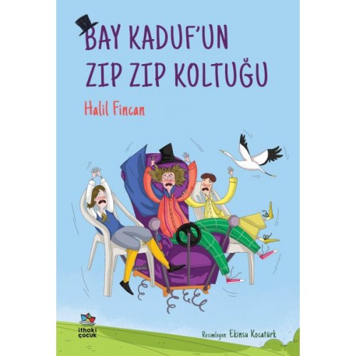 Bay Kaduf’un Zıp Zıp Koltuğu