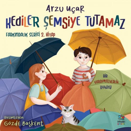 Kediler Şemsiye Tutamaz Farkındalık Serisi 2. Kitap