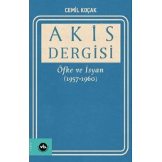 Akis Dergisi Öfke ve İsyan (1957-1960) (2. Cilt)