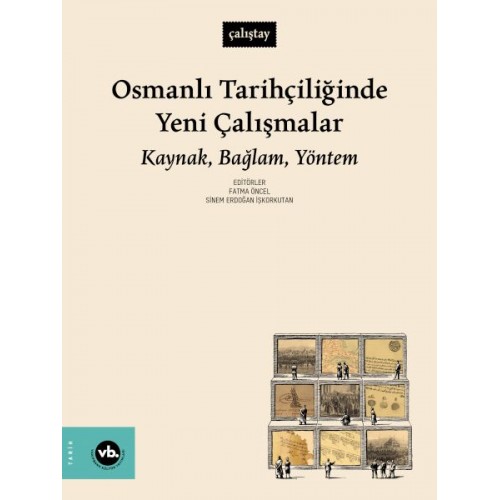 Osmanlı Tarihçiliğinde Yeni Çalışmalar