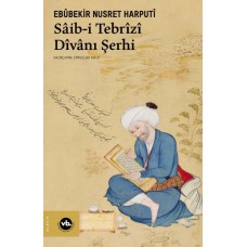 Sâib-i Tebrîzî Dîvânı Şerhi