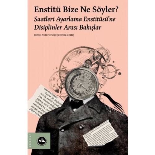 Enstitü Bize Ne Söyler?