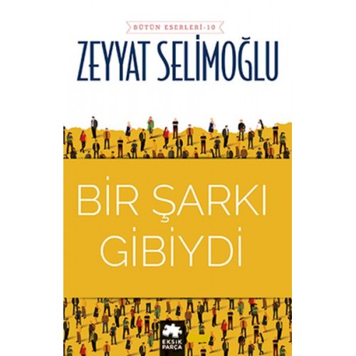 Bir Şarkı Gibiydi