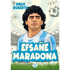 Efsane Futbolcular Efsane Maradona