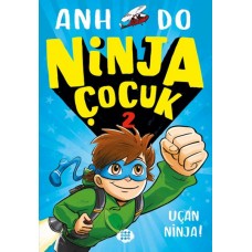 Ninja Çocuk 2 – Uçan Ninja!