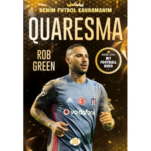 Quaresma – Benim Futbol Kahramanım