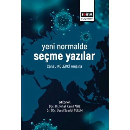 Yeni Normalde Seçme Yazılar - Cansu Külekçi Anısına