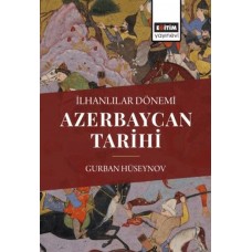 İlhanlılar Dönemi Azerbaycan Tarihi